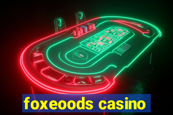 foxeoods casino