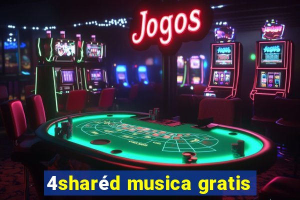 4sharéd musica gratis