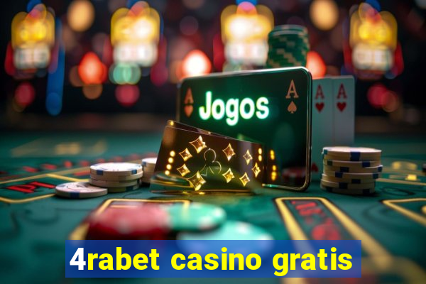 4rabet casino gratis