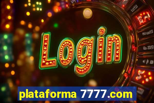 plataforma 7777.com