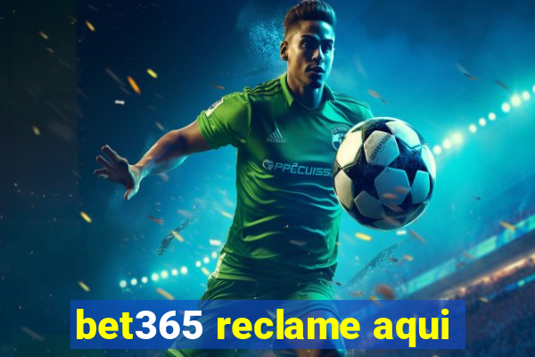 bet365 reclame aqui