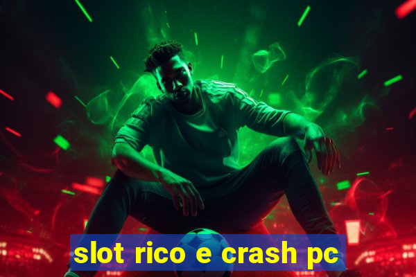 slot rico e crash pc