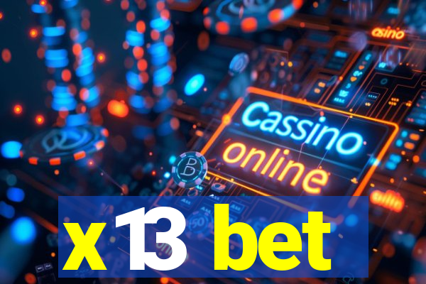 x13 bet