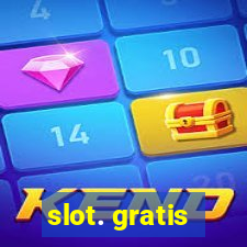 slot. gratis