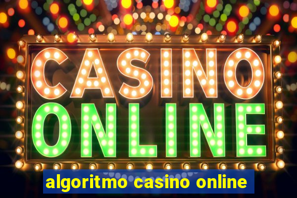 algoritmo casino online