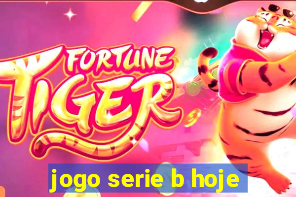 jogo serie b hoje