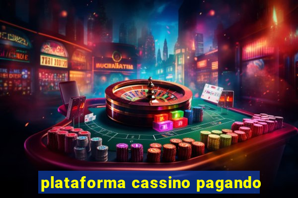 plataforma cassino pagando