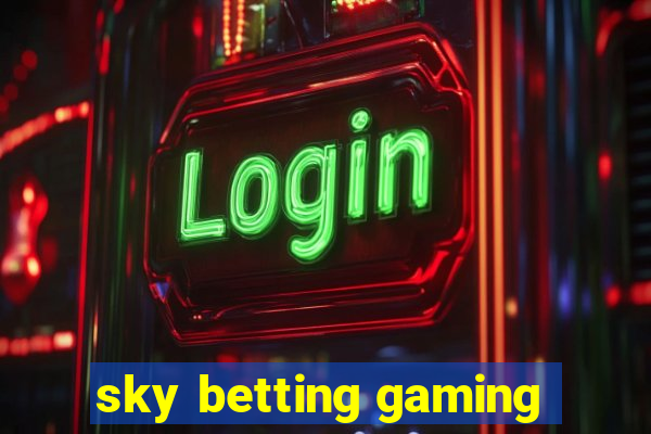 sky betting gaming