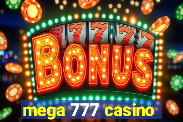 mega 777 casino