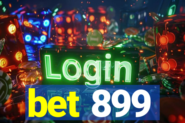 bet 899