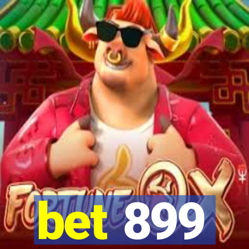 bet 899