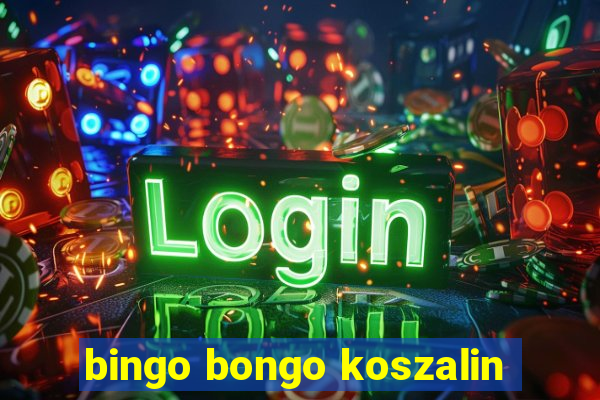 bingo bongo koszalin