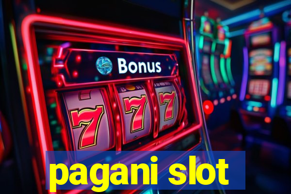 pagani slot