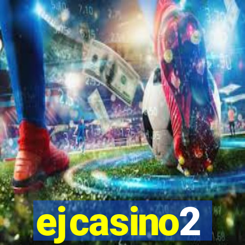 ejcasino2