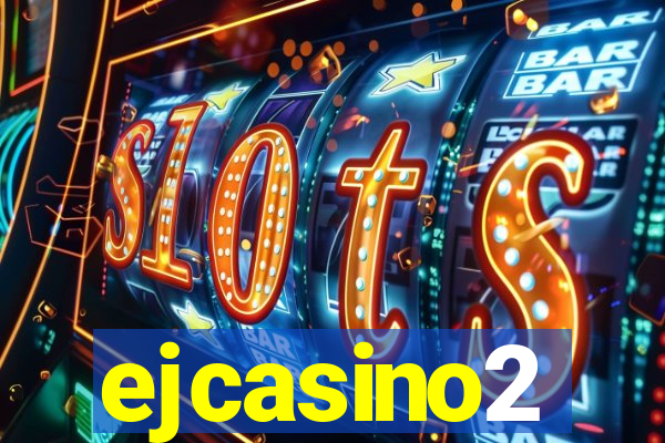 ejcasino2