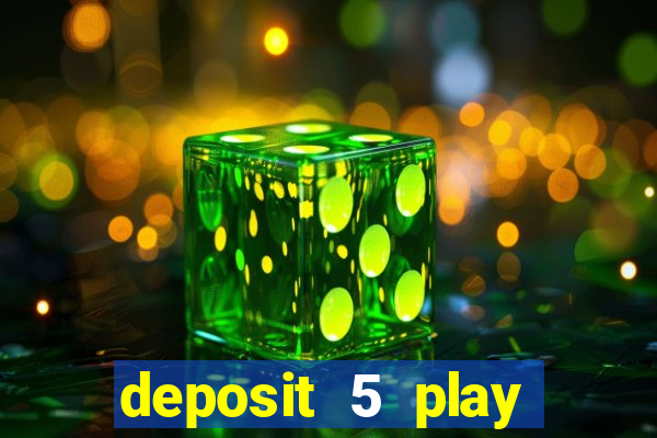 deposit 5 play with 30 bingo