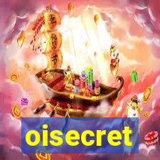 oisecret