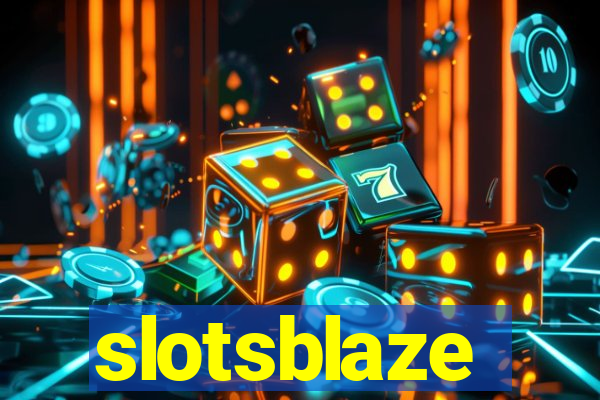 slotsblaze