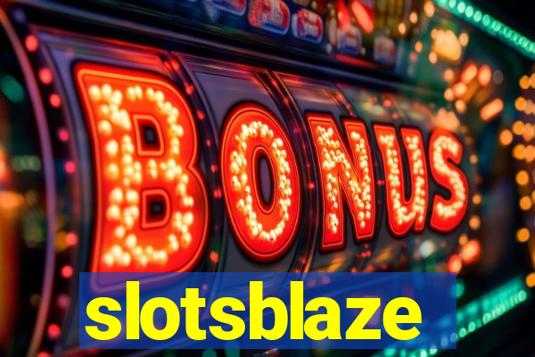 slotsblaze