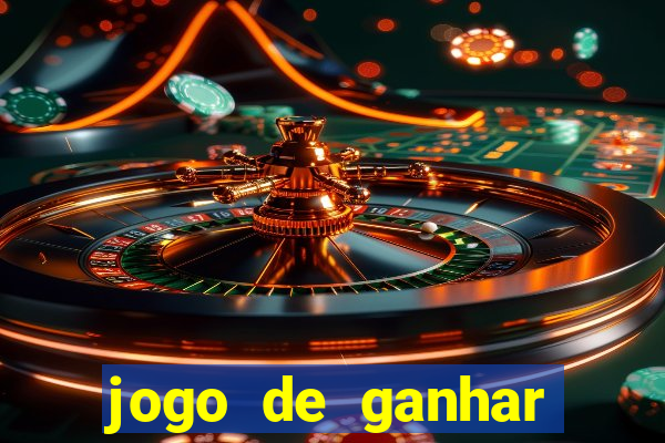 jogo de ganhar dinheiro verdadeiro