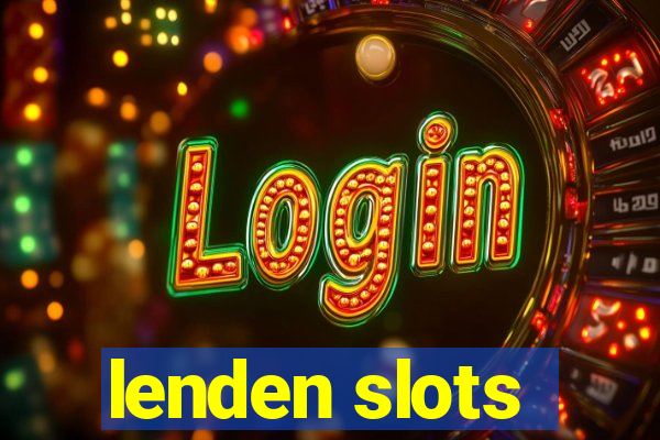 lenden slots