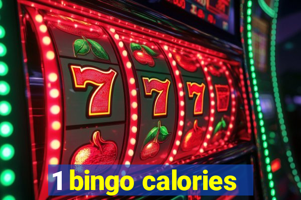 1 bingo calories