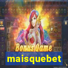 maisquebet