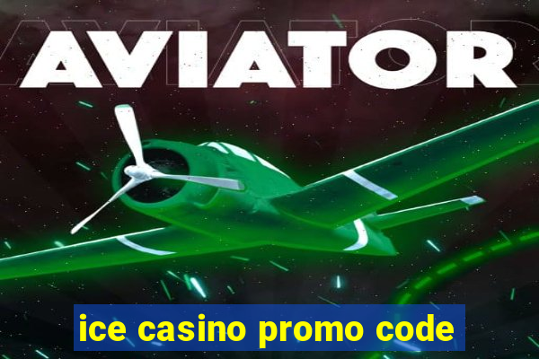 ice casino promo code