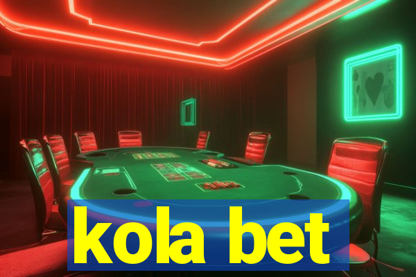 kola bet