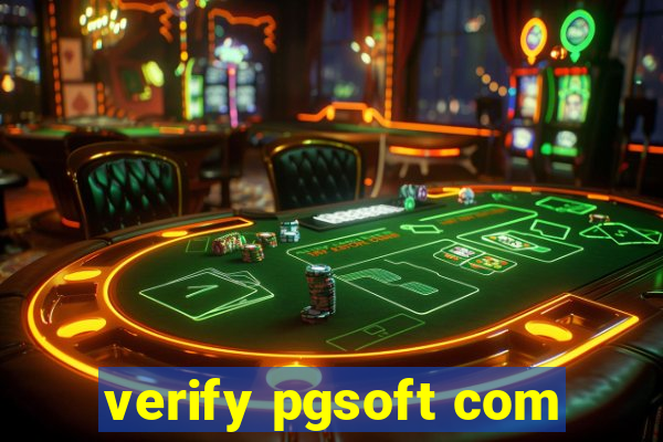 verify pgsoft com