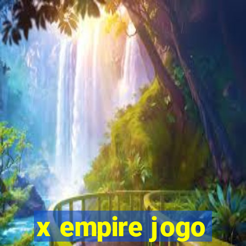 x empire jogo