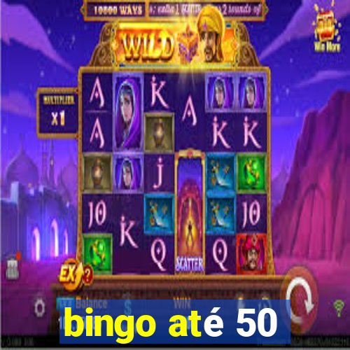 bingo até 50