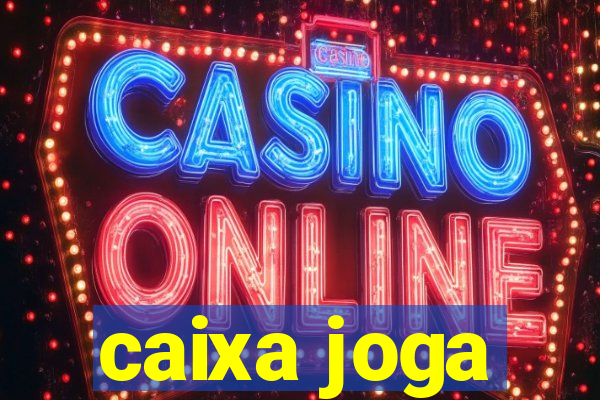 caixa joga