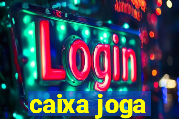 caixa joga