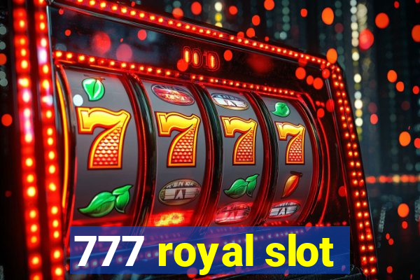 777 royal slot