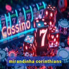 mirandinha corinthians