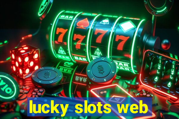 lucky slots web