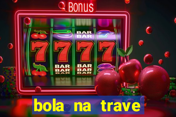 bola na trave betano como funciona