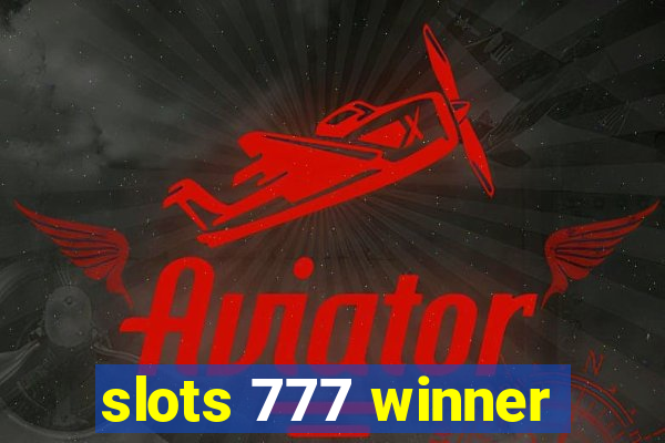 slots 777 winner