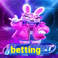 betting -