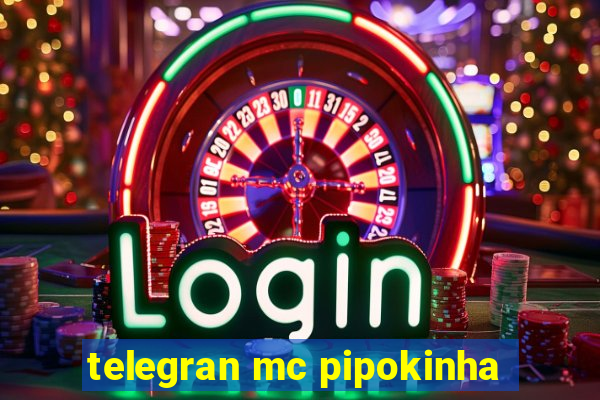 telegran mc pipokinha