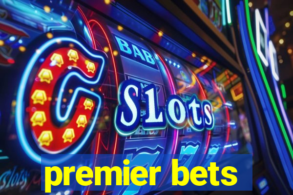 premier bets