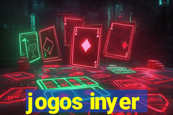 jogos inyer