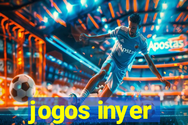 jogos inyer