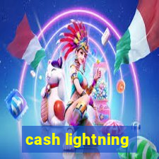 cash lightning