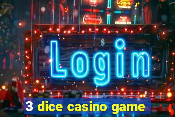 3 dice casino game