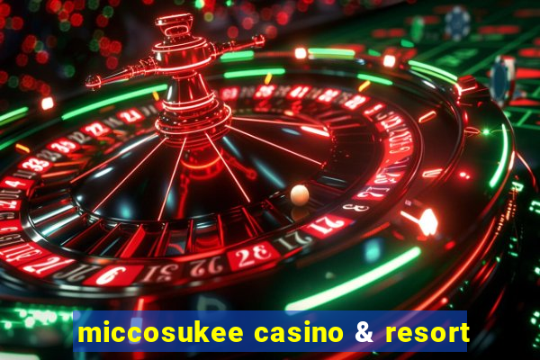 miccosukee casino & resort