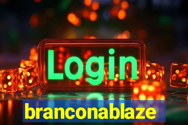 branconablaze