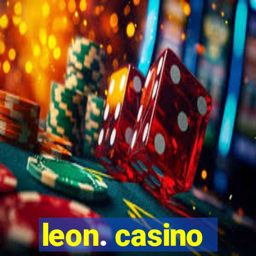 leon. casino