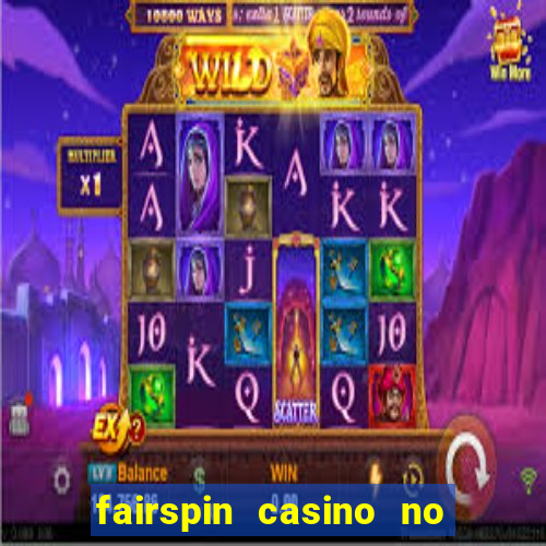 fairspin casino no deposit bonus